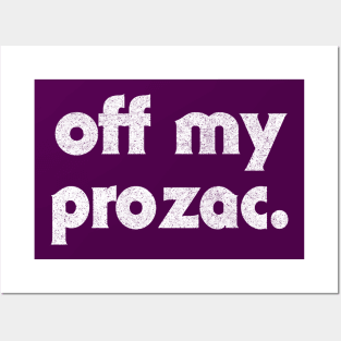 Off My Prozac  //// Retro Typography Design Posters and Art